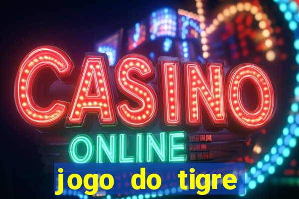 jogo do tigre bonus de cadastro